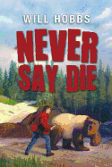 Never Say Die