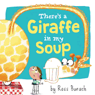 There's a Giraffe in My Soup