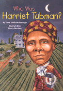Who Was Harriet Tubman?