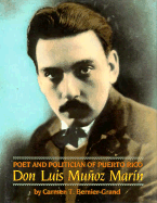 Poet and Politician of Puerto Rico: Don Luis Muñoz Marín