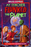 My Teacher Flunked the Planet
