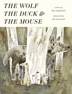 The Wolf, the Duck, and the Mouse