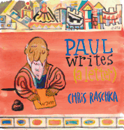 Paul Writes (a Letter)