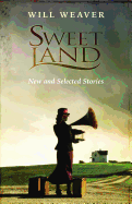 Sweet Land: New and Selected Stories