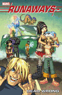 Runaways Vol. 9: Dead Wrong