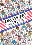 Drawing the Vote: An Illustrated Guide to Voting in America