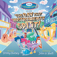 The Day the Instruments Split! Book Cover Image