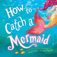 How to Catch a Mermaid