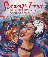 Strange Fruit: Billie Holiday and the Power of a Protest Song