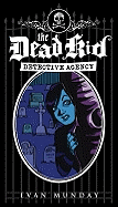 Dead Kid Detective Agency