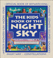 The Kids Book of the Night Sky