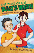 The Curse of the Bully's Wrath / La Maldición de la ira del abusón
