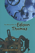 The Reinvention of Edison Thomas