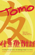 Tomo: Friendship Through Fiction: An Anthology of Japan Teen Stories