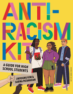 Anti-Racism Kit: A Guide for High School Students