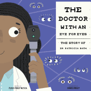 The Doctor with an Eye for Eyes: The Story of Dr. Patricia Bath Book Cover Image