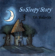 So Sleepy Story