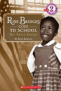 Ruby Bridges Goes to School: My True Story Book Cover Image