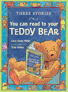 Three Stories You Can Read to Your Teddy Bear
