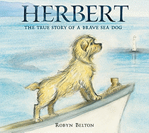 Herbert: The True Story of a Brave Sea Dog