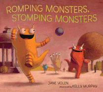 Romping Monsters, Stomping Monsters