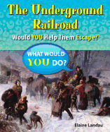The Underground Railroad: Would You Help Them Escape?