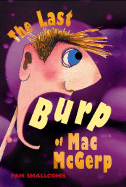 The Last Burp of Mac McGerp