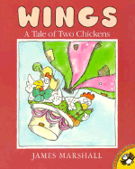 Wings: A Tale of Two Chickens