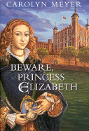 Beware, Princess Elizabeth