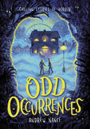 Odd Occurrences: Chilling Stories of Horror