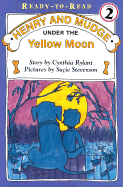 Henry and Mudge Under the Yellow Moon