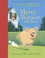 Mercy Watson to the Rescue