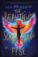 The Beautiful Something Else Book Cover Image