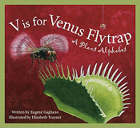 V is for Venus Flytrap: A Plant Alphabet