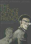 The Silence of Our Friends