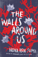 The Walls Around Us