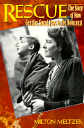 Rescue: The Story of How Gentiles Saved Jews in the Holocaust