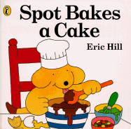 Spot Bakes a Cake