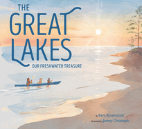 The Great Lakes: Our Freshwater Treasure