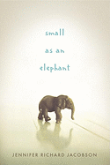 Small as an Elephant Book Cover Image