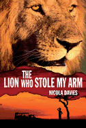 The Lion Who Stole My Arm