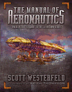 The Manual of Aeronautics: An Illustrated Guide to the Leviathan Series