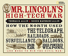 Mr. Lincoln's High-Tech War