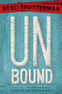 Unbound: Stories from the Unwind World