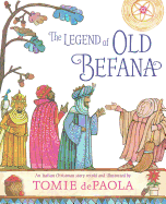 The Legend of Old Befana: An Italian Christmas Story