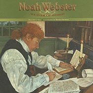 Noah Webster: Weaver of Words