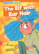 The Elf with Ear Hair