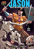 Jason: Quest for the Golden Fleece, a Greek Myth