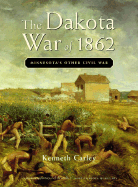 The Dakota War of 1862