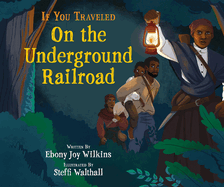 If You Traveled on the Underground Railroad